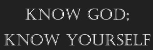Know God; Know Yourself 2